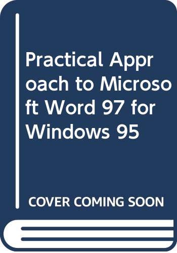 A Practical Approach to Microsoft Word 97 for Windows 95: Complete Course (9780538719278) by Morrison, Connie