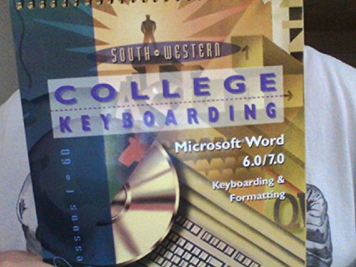 Beispielbild fr College Keyboarding Microsoft Word 6.0/7.0 Word Processing: Lessons 1-60 zum Verkauf von Anderson Book