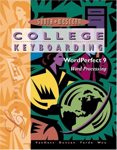 Imagen de archivo de College Keyboarding Corel WordPerfect 6.1/7 Word Processing: Lessons 61-120 a la venta por HPB-Red
