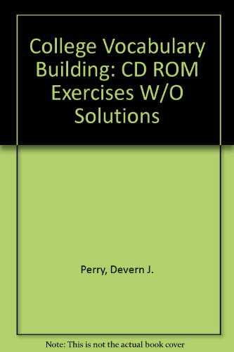 College Vocabulary Building: CD ROM Exercises w/o Solutions (9780538722032) by Perry, Devern J.