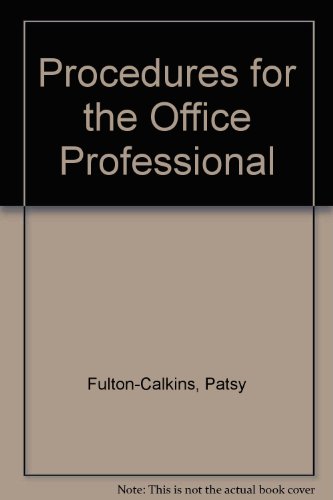 Procedures for the Office Professional (9780538722117) by Patsy Fulton-Calkins; Joanna D. Hanks; Karin M. Stultz