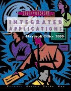 Beispielbild fr Integrated Applications, Microsoft Office 2000 (with Template Disk) zum Verkauf von Wonder Book