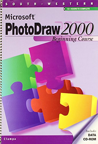 Stock image for Microsoft Photodraw 2000 Manual: Beginning Course for sale by The Book Cellar, LLC