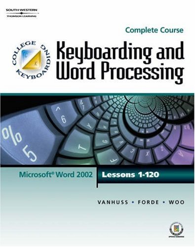 Imagen de archivo de Keyboarding and Word Processing: Microsoft Word 2002 Complete Course Lessons 1-120 a la venta por a2zbooks