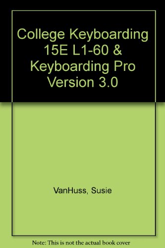 9780538726108: College Keyboarding 15e L1-60 & Keyboarding Pro Version 3.0