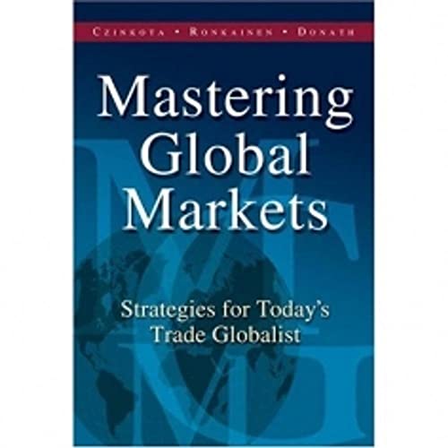 9780538726658: Mastering Global Markets: Strategies For Today's Trade Globalist