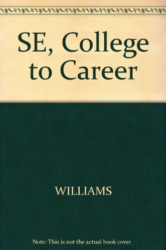 SE, College to Career (9780538726733) by Carl M. Wahlstrom