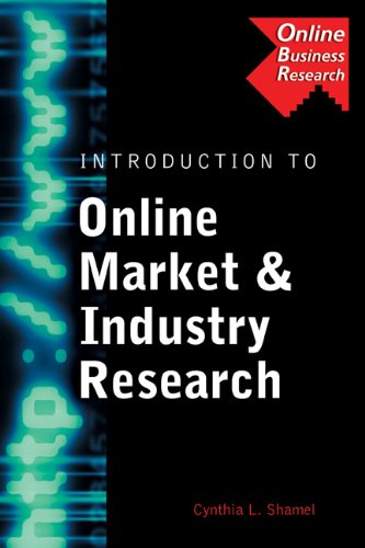 Beispielbild fr Introduction to Online Market and Industry Research (Business Research Solutions Series) (Business Reasearch Solutions) zum Verkauf von WorldofBooks