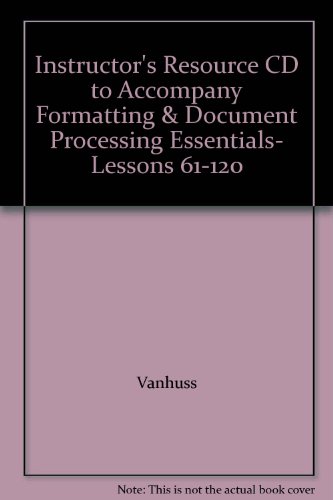 Beispielbild fr Instructor's Resource CD to Accompany Formatting & Document Processing Essentials- Lessons 61-120 zum Verkauf von a2zbooks