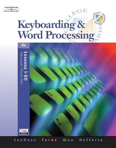Beispielbild fr Keyboarding & Word Processing, Lessons 1-60 (With Data Cd-Rom) (Available Titles Cengagenow) ; 9780538728003 ; 0538728000 zum Verkauf von APlus Textbooks