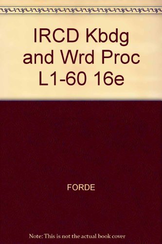 IRCD Kbdg and Wrd Proc L1-60 16e (9780538728324) by VanHuss; Duncan; Forde; Woo