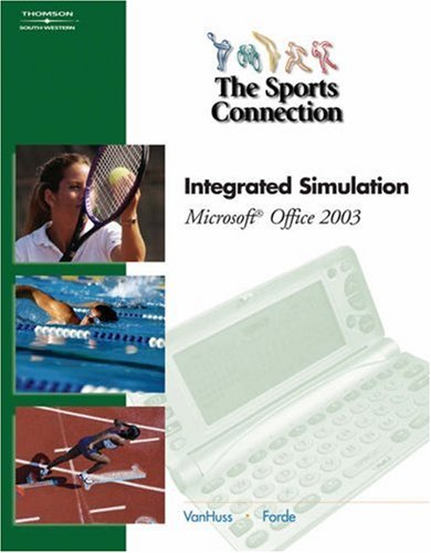Imagen de archivo de The Sports Connection: Integrated Simulation for Microsoft Office 2003 (with Data CD-ROM) a la venta por Nationwide_Text