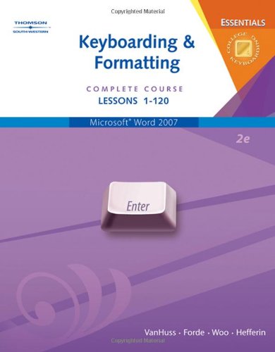 Beispielbild fr Keyboarding & Formatting Essentials, Complete Course, Lessons 1-120 (with CD-ROM) zum Verkauf von SecondSale