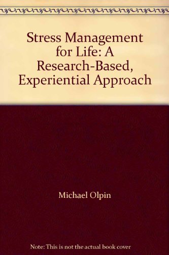 Stock image for Stress Management for Life: A Research-Based, Experiential Approach for sale by Books Unplugged