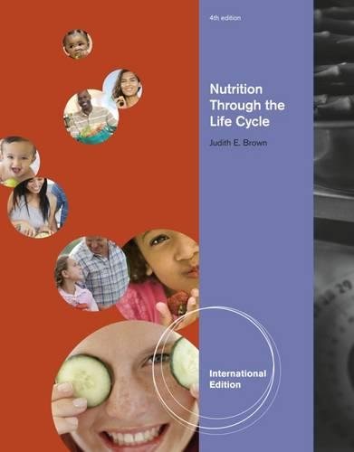 Imagen de archivo de Nutrition Through the Life Cycle a la venta por Better World Books Ltd