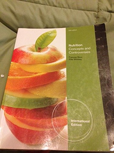 Stock image for Nutrition Concepts and Controversies International Version (12th Edition) for sale by BookHolders