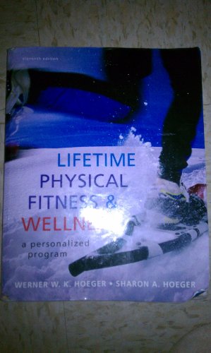 9780538737463: Lifetime Physical Fitness and Wellness: A Personalized Program (Available Titles Cengagenow)