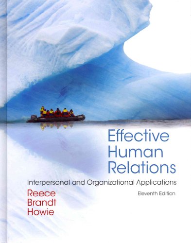 Beispielbild fr Effective Human Relations : Interpersonal and Organizational Applications zum Verkauf von Better World Books