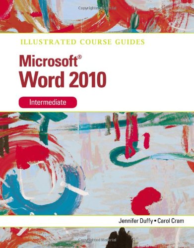 Beispielbild fr Illustrated Course Guide: Microsoft Word 2010 Intermediate (Illustrated Course Guides) zum Verkauf von Ergodebooks