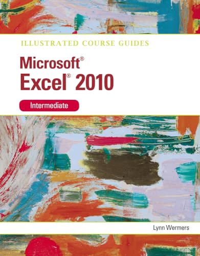 Beispielbild fr Microsoft Excel 2010 Intermediate : Illustrated Course Guide zum Verkauf von Better World Books