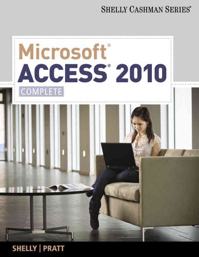 Microsoft Access 2010: Complete (SAM 2010 Compatible Products) (9780538748629) by Shelly, Gary B.; Pratt, Philip J.; Last, Mary Z.