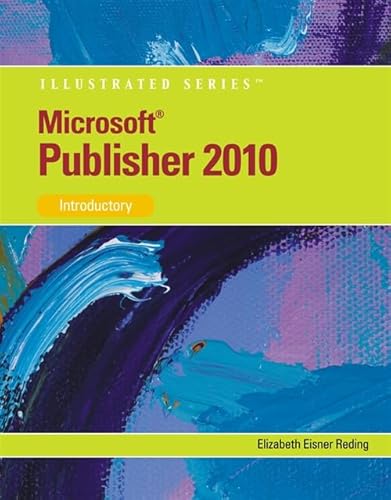 Imagen de archivo de Microsoft Publisher 2010: Illustrated (SAM 2010 Compatible Products) a la venta por BooksRun