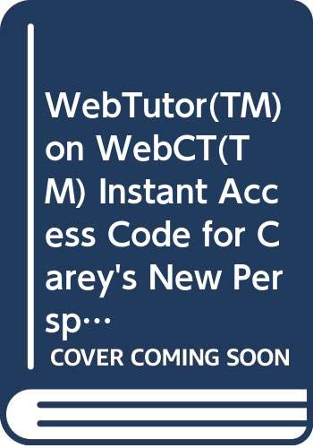 WebTutorâ„¢ on WebCTâ„¢ Instant Access Code for Carey's New Perspectives on Creating Web Pages with HTML, XHTML, and XML (9780538755498) by Carey, Patrick