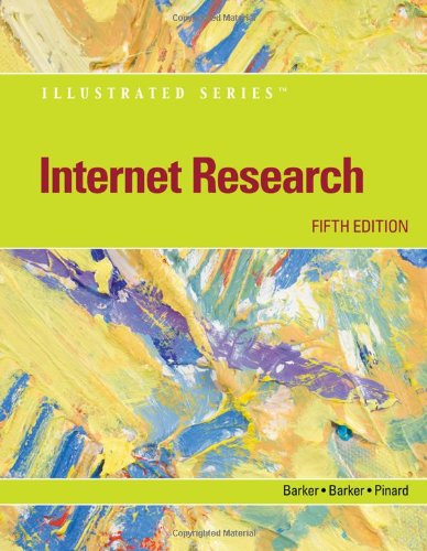 Internet Research - Illustrated (Available Titles Skills Assessment Manager (SAM) - Office 2010) (9780538755986) by Barker, Donald I.; Barker, Melissa; Pinard, Katherine T.