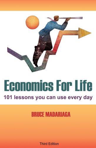Beispielbild fr Economics for Life: 101 Lessons You Can Use Every Day! zum Verkauf von Wonder Book