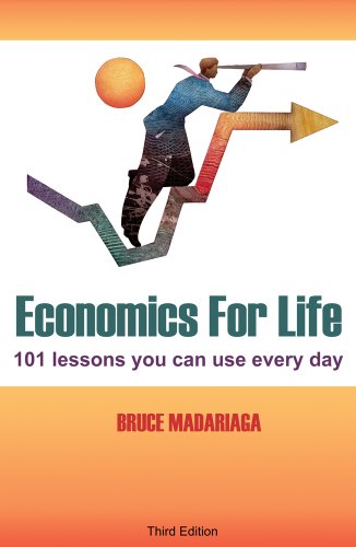 Imagen de archivo de Economics for Life: 101 Lessons You Can Use Every Day! a la venta por Dream Books Co.