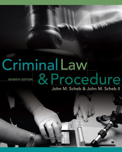Bundle: Criminal Law and Procedure, 7th + Careers in Criminal Justice Printed Access Card (9780538787383) by Scheb, John M.; Scheb, II John M.