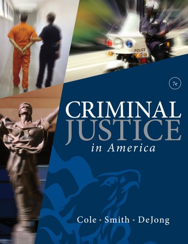 Bundle: Criminal Justice in America, 6th + WebTutorâ„¢ on WebCTâ„¢ Printed Access Card for Criminal Justice Media Library (9780538787802) by Cole, George F.; Smith, Christopher E.