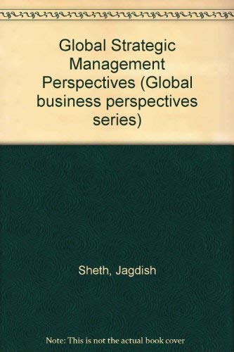 Beispielbild fr Global Strategic Management Perspectives (Global business perspectives series) zum Verkauf von NEPO UG