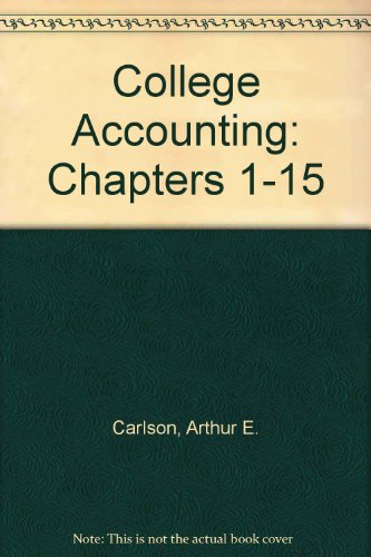College Accounting: Chapters 1-15 (9780538804202) by Carlson, Arthur E.; Heintz, James A.