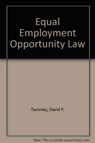 9780538805216: Equal employment opportunity law