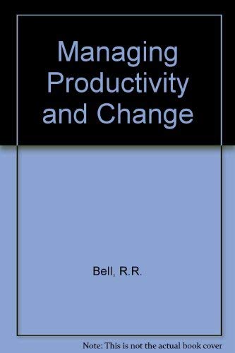 Imagen de archivo de Managing Productivity and Change a la venta por ThriftBooks-Dallas