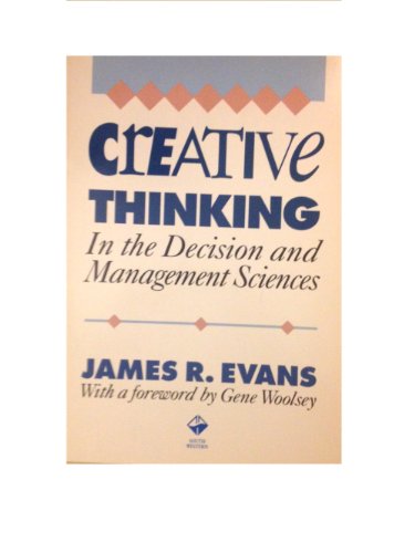 Stock image for Creative Thinking in the Decision and Management Sciences for sale by BookHolders