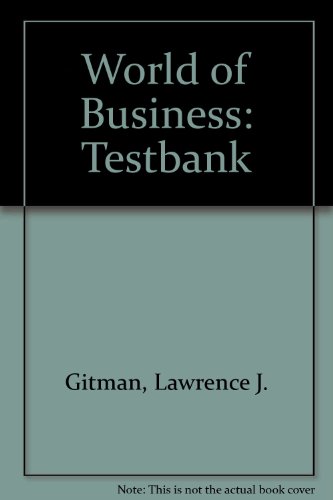 World of Business: Testbank (9780538817547) by Gitman, Lawrence J.; McDaniel, Prof Carl