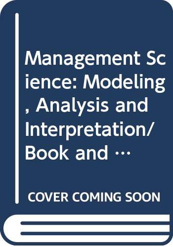 Imagen de archivo de Management Science: Modeling, Analysis and Interpretation/Book and Disk a la venta por Phatpocket Limited