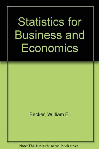 Statistics for Business and Economics (9780538840330) by Becker, William E.
