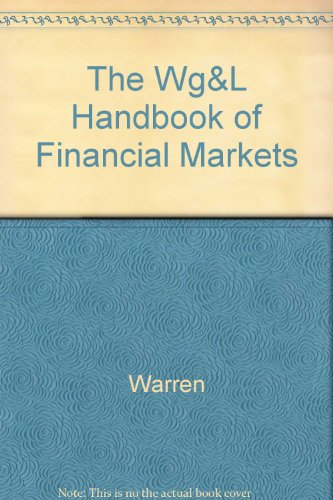 Stock image for Warren, Gorham, and Lamont Handbook of Financial Markets for sale by Better World Books