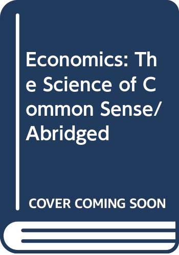 Imagen de archivo de Economics: The Science of Common Sense a la venta por Shadow Books