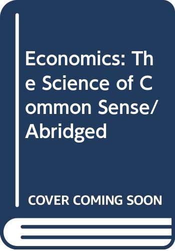 Stock image for Economics: The Science of Common Sense for sale by Shadow Books