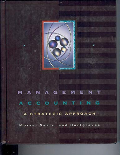 Beispielbild fr Management Accounting : A Strategic Approach zum Verkauf von Better World Books: West