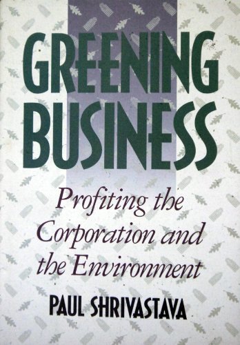 Beispielbild fr Greening Business: Profiting the Corporation and the Environment zum Verkauf von Wonder Book