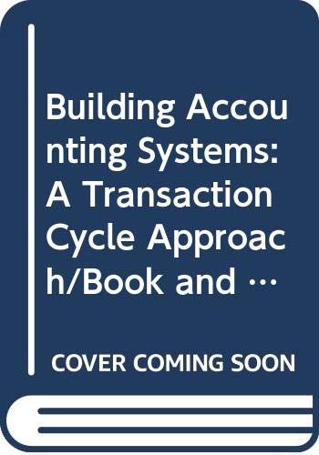 Building Accounting Systems: A Transaction Cycle Approach/Book and 2 Disks (9780538848992) by Perry, James T.; Schneider, Gary P.