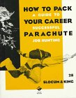 9780538853552: How to Pack Your Career Parachute: A Guide to Successful Job Hunting
