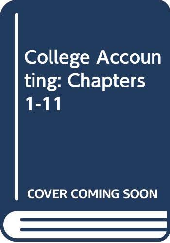 Beispielbild fr College accounting (Chapters 1-11) zum Verkauf von The Book Cellar, LLC