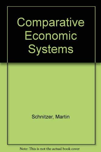 Beispielbild fr Comparative Economic Systems zum Verkauf von Better World Books