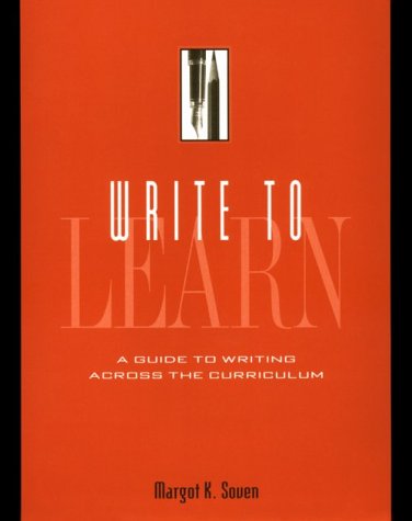 Imagen de archivo de Write to Learn : Guide to Writing Across the Curriculum a la venta por Better World Books